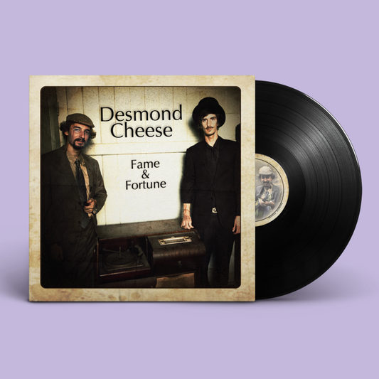 Desmond Cheese - Fame & Fortune