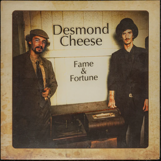 Desmond Cheese - Fame & Fortune