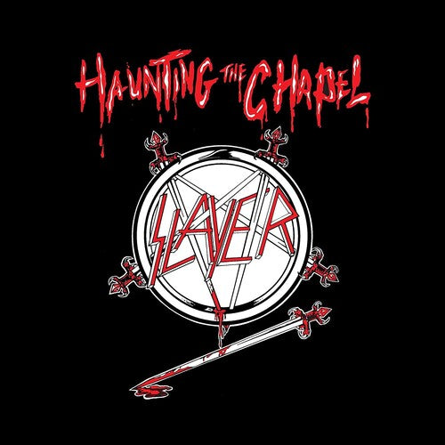 Slayer - Haunting the Chapel